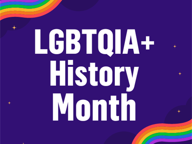 Graphic banner to promote LGBTQ+ History Month with rainbow flag decoration.